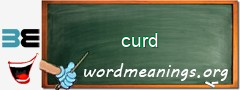 WordMeaning blackboard for curd